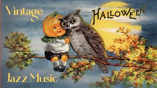 Vintage Halloween Jazz Music Playlist 👻 1930s - 1940s Halloween Jazz Songs & Halloween Oldies 🎃