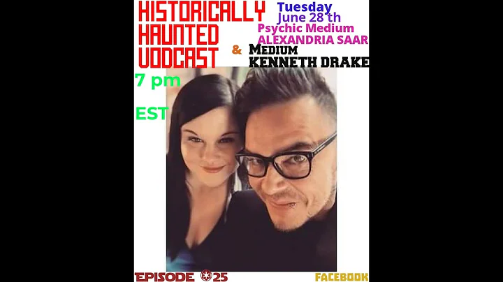 HISTORICALLY HAUNTED VODCAST  -  EP .  # 25  ~  PS...