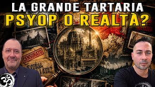 LA GRANDE TARTARIA: PSYOP O REALTÀ? con NICOLA BIZZI