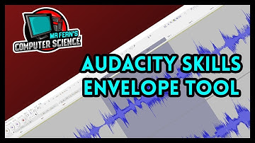 Audacity Skills - Envelope Tool