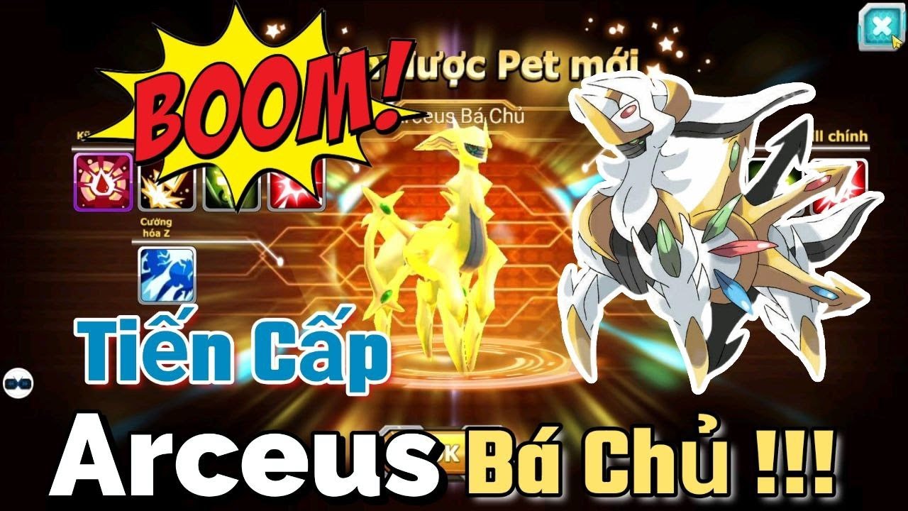 Poke Đại Chiến | Tiến Cấp Arceus Bá Chủ ! Huyền Thoại Chính Thức Có Hình Dạng Mới !!!!