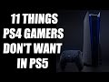 11 Things PS4 Gamers Don't Want In PS5
