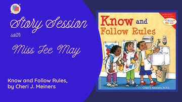 Know and Follow Rules (by Cheri J. Meiners) | Story Session with Miss Jee May (Subtitles ENG, CHI)