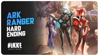 ARK RANGER - Hard Mode Ending | Goddess Of Victory: NIKKE