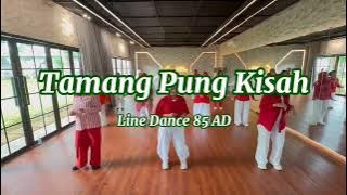 TAMANG PUNG KISAH | Line Dance 85 AD