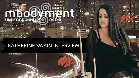 Katherine Swain FULL Interview at the Mbodyment Un...