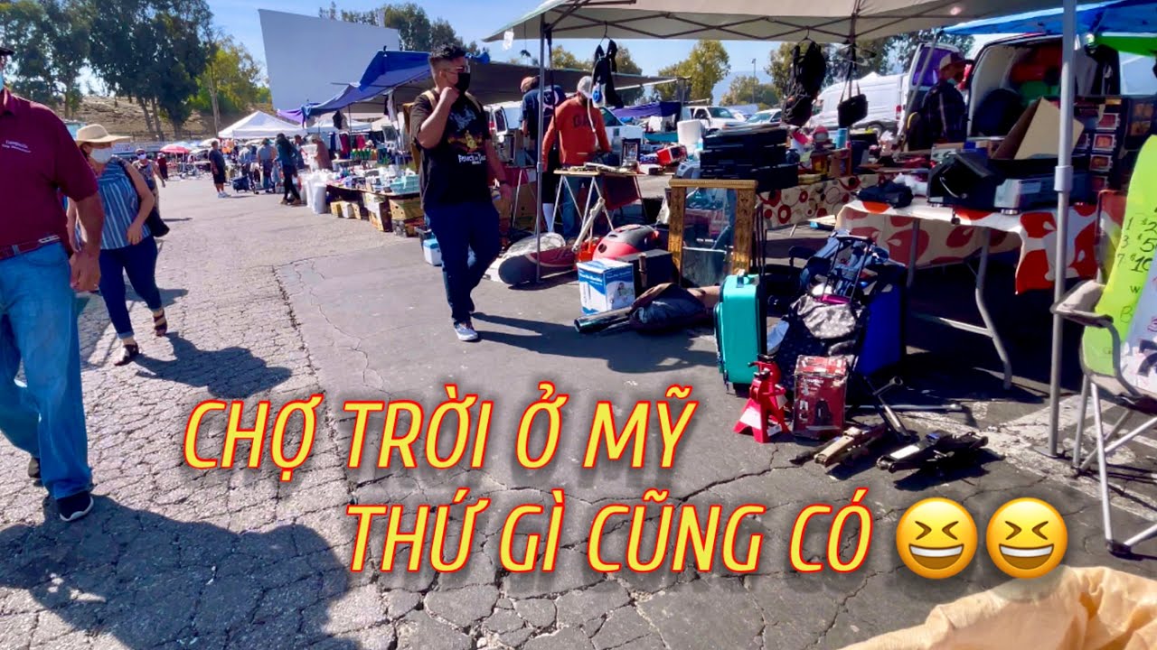 cho troi o my 2022 Update CHỢ TRỜI Ở MỸ || CUỘC SỐNG MỸ SAN JOSE ||