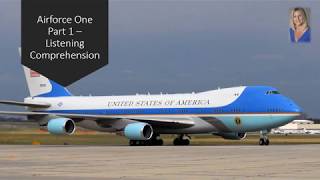 Listening Comprehension - Airforce One part 1