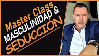 Masculinity and Seduction Masterclass screenshot 4
