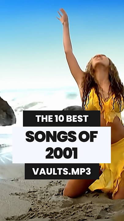 THE 10 BEST SONGS OF 2001 😳 #music #2000s #throwbacksongs