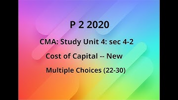 2020 p 2 CMA Unit 4 sec 4-2