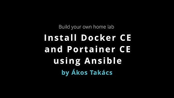 How to build a home lab - Install Docker CE and Portainer CE using Ansible