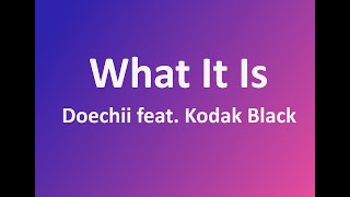 Doechii - What It Is (Block Boy) feat. Kodak Black (Lyrics)