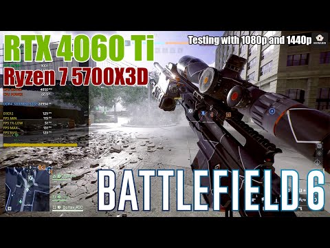 RTX 4060 Ti + R7 5700X3D - Battlefield 6 - 1080p and 1440p Gameplay Test