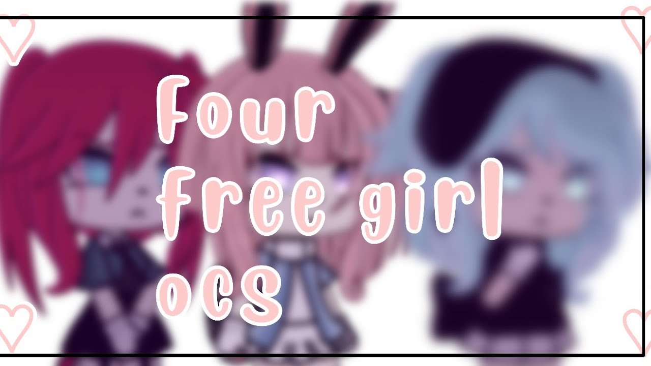 4 Cute Ocs For Girls Gacha Life Free Ocs By A L I C E Youtube