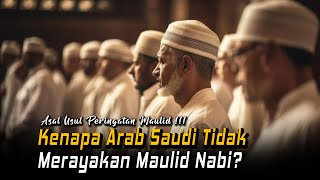 Asal Usul ! Sejarah Peringatan Maulid Nabi Muhammad SAW, Arab Saudi Tidak Merayakan....