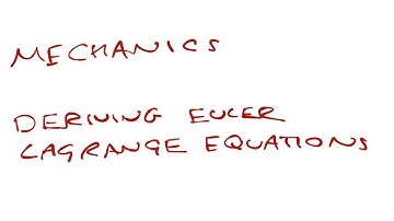 Deriving Euler-Lagrange Equations