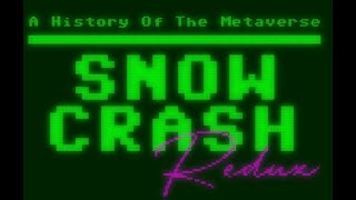 Snow Crash Redux : A History of the Metaverse TRAILER