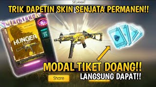 CARA DAPETIN SENJATA PERMANEN DIWEAPON ROYAL!! MENGGUNAKAN TIKET!! GARENA-FREE FIRE!!