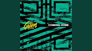 Coming Home - The Green