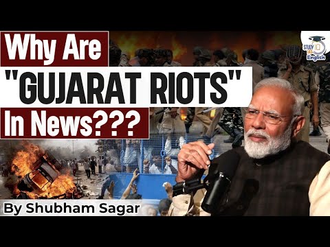 Why are Gujarat Riots in the News? | PM Modi | Shubham Sagar | StudyIQ