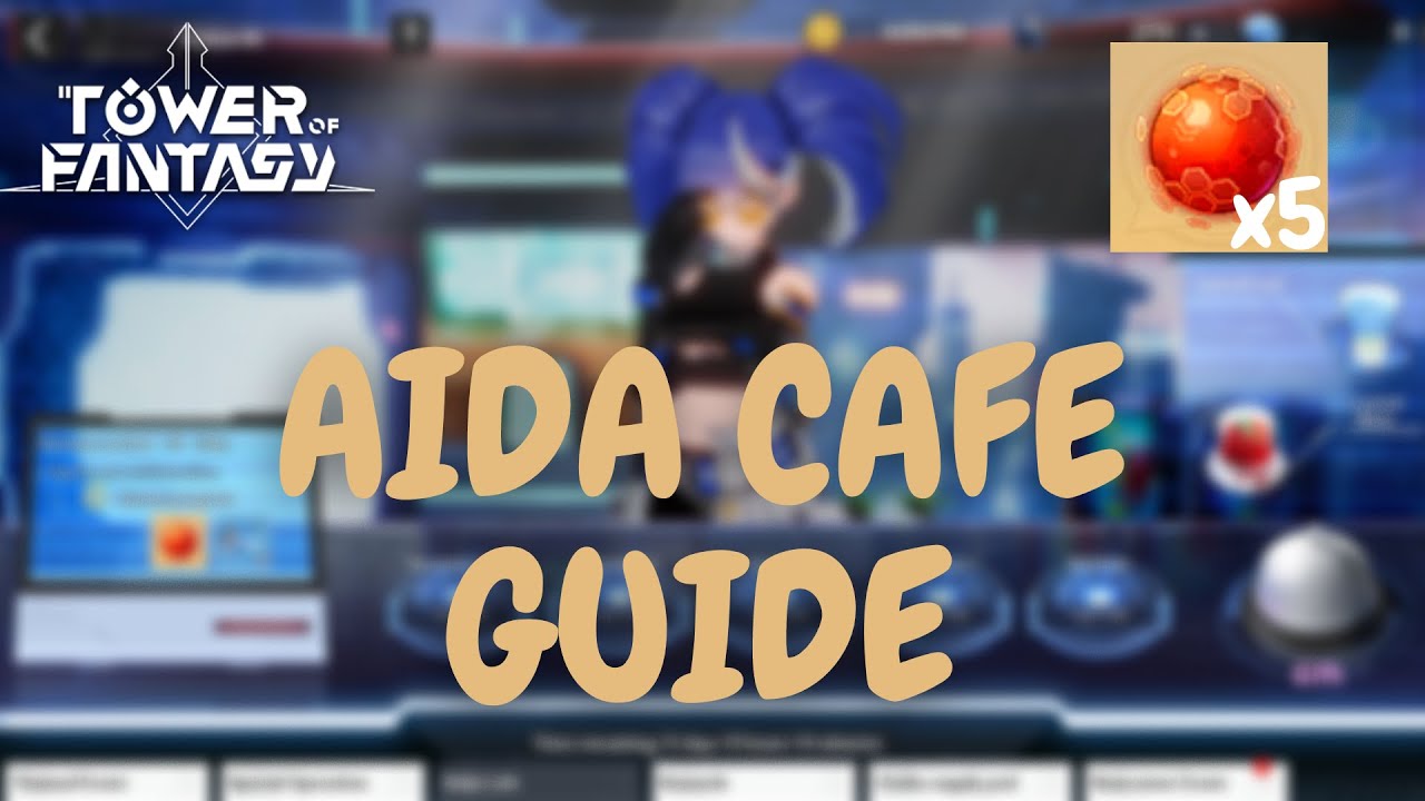 Tower of Fantasy - Aida Cafe Guide - Max Out Reward Track - YouTube