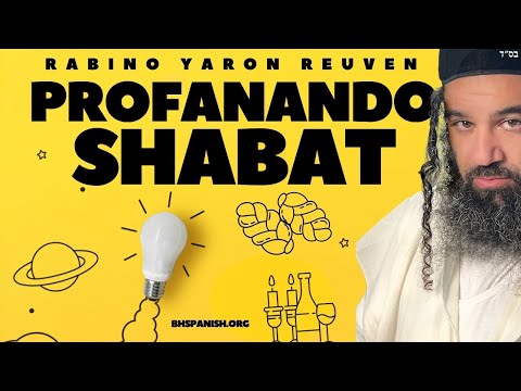 Profanando el Shabat por accidente