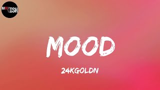 24kgoldn - Mood (Lyrics)