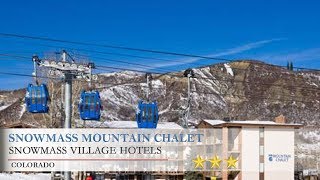 Snowmass Mountain Chalet - Snowmass Village Hotels, Colorado