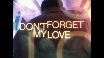 Diplo with Miguel - Don't Forget My Love (Official Lyric Video)