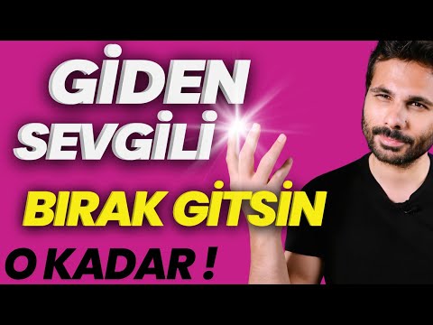 GİDEN SEVGİLİNİN GİTMESİNE İZİN VERME SANATI ! 6 YOLLA SENİ SEVMEYENİ BIRAK GİTSİN !