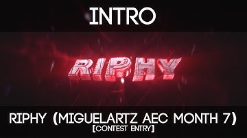 Intro | Riphy (MiguelArtz AEC Month 7) | by ReconFX [Contest Entry] (1st place)
