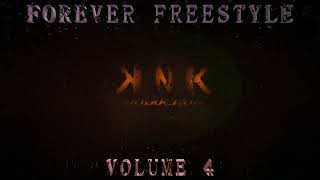 KNK   FOREVER FREESTYLE VOLUME 4