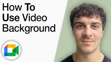 How to Use Video Background in Google Meet [2025 Full Guide]