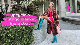 How To Turn a Vintage Blanket into a Coat!