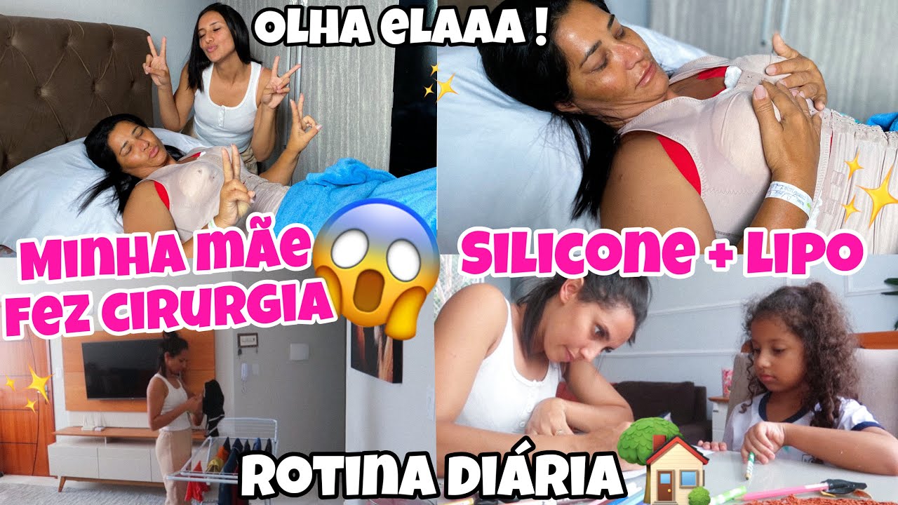 MINHA MÃE COLOCOU SILICONE E FEZ LIPO 😱 | ROTINA DIÁRIA DE DONA DE CASA 🏡
