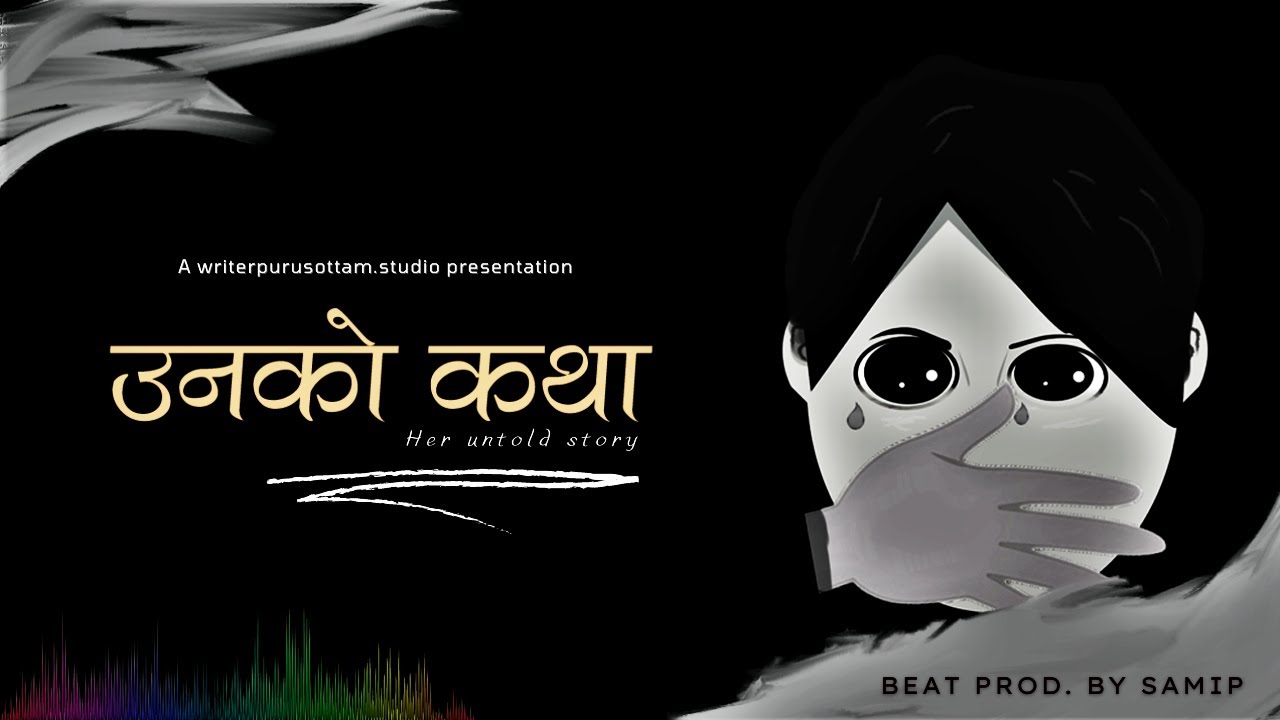 Unko Katha     Her Untold Story  Nepali sad rap song  REAL LIFE STORY  Mr Boss