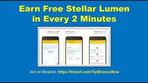 Earn Free Stellar Lumen (XLM) in Every 2 Minutes