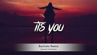 Ali Gatie - It's You [Bachata Remix] dj jeremie