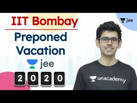 iit-bombay-|-vacation-preponed-|-jee-advanced-2020-|-jee-mains-/neet-dates-postponed-|-namo-sir