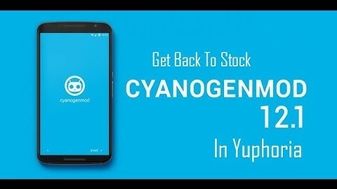 How To Get Back Stock ROM(CM 12.1) In Yuphoria