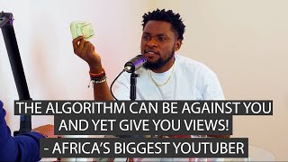 THE ALGORITHM CAN BE AGAINST YOU & YET GIVE YOU VIEWS!