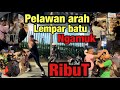 Tertib lalin  pelawan arah ngmk  lempar btu  panggil teman nya  r5uuuuh