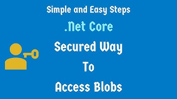 Securely Access File | Azure Storage Account | .Net core