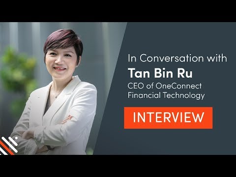 [Interview] In Conversation with: Tan Bin Ru, CEO, OneConnect Financial Technology