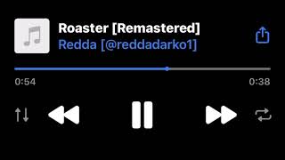 Redda - Roaster (remastered) Prod. Saintracks dvrk Redda