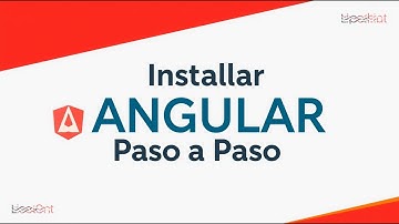 ¿Como Puedo Instalar Angular Paso a Paso? 2025
