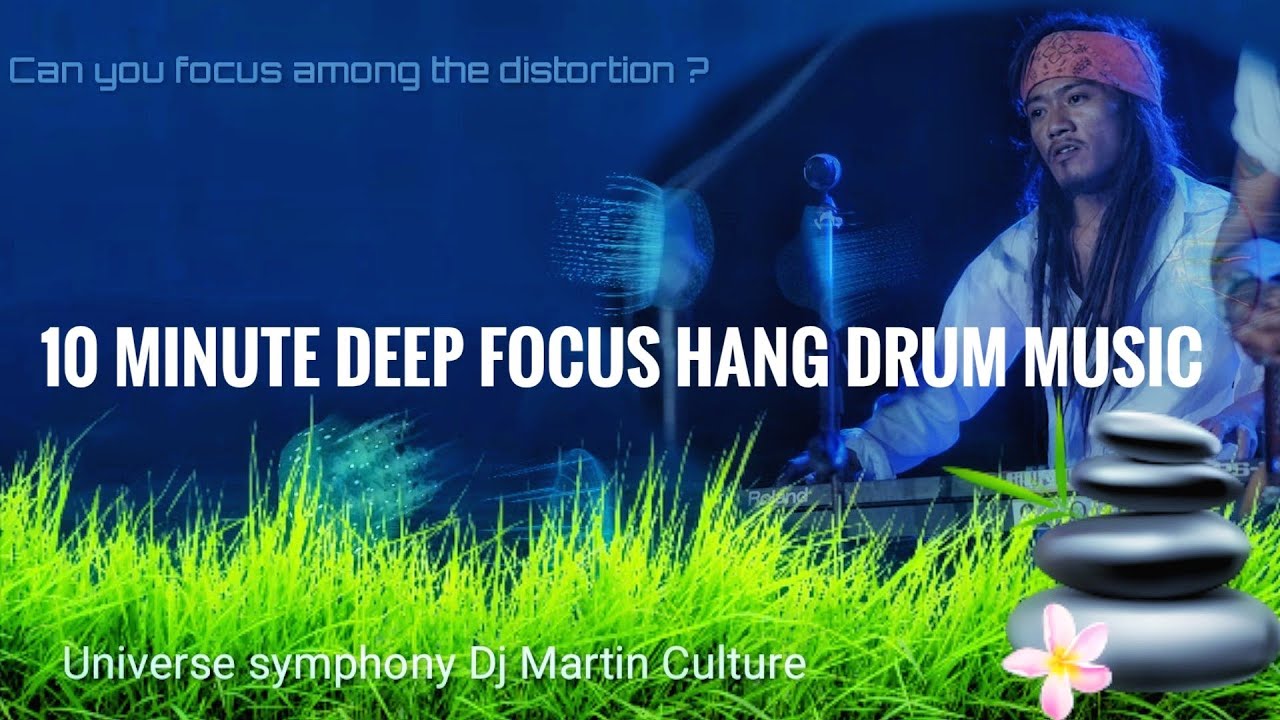 Deep focus music | Relaxing Hang Drum | Focus among the distortion