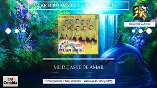 ARTURO JAIMES Y LOS CANTANTES /ME DEJASTE DE AMAR/RENACIMIENTO
