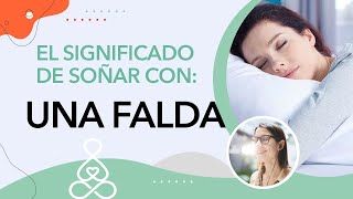 Que Significa Soñar Con Una Falda?